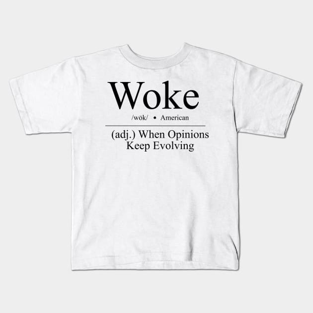 WOKE Kids T-Shirt by Real T's